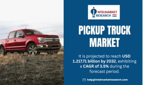 Pickup Truck Market Size to Reach USD 217.71 Billion by 2032 | Evolving Consumer Demand and Electrification Trends